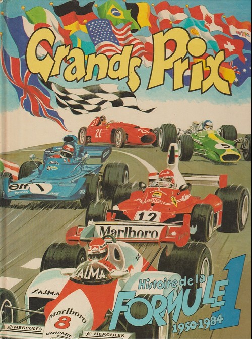 Couverture de l'album Grands Prix Histoire de la Formule 1 - 1950-1984