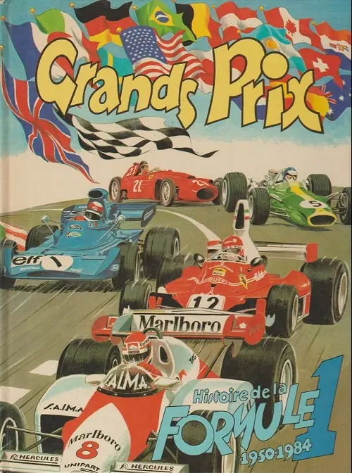 Couverture de l'album Grands Prix Histoire de la Formule 1 - 1950-1984