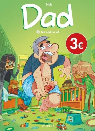 Couverture de l'album Dad Tome 3 Les nerfs à vif