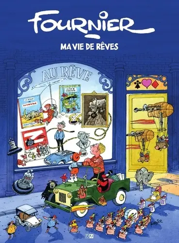 Couverture de l'album Fournier - Ma vie de rêves