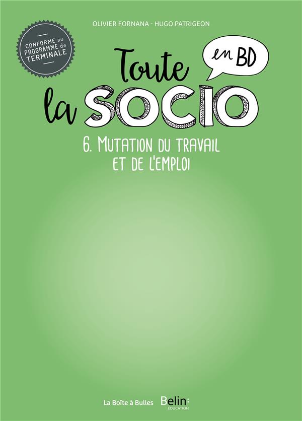 Couverture de l'album Toute la socio en BD 6 Mutation du travail et de l'emploi