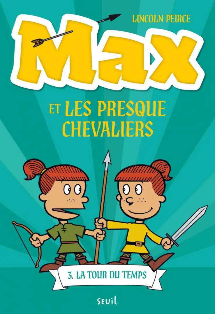 Couverture de l'album Max et les Presque Chevaliers 3 La tour du temps