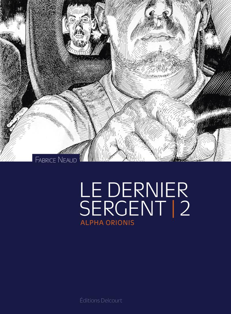 Couverture de l'album Le dernier sergent 2 Alpha Orionis