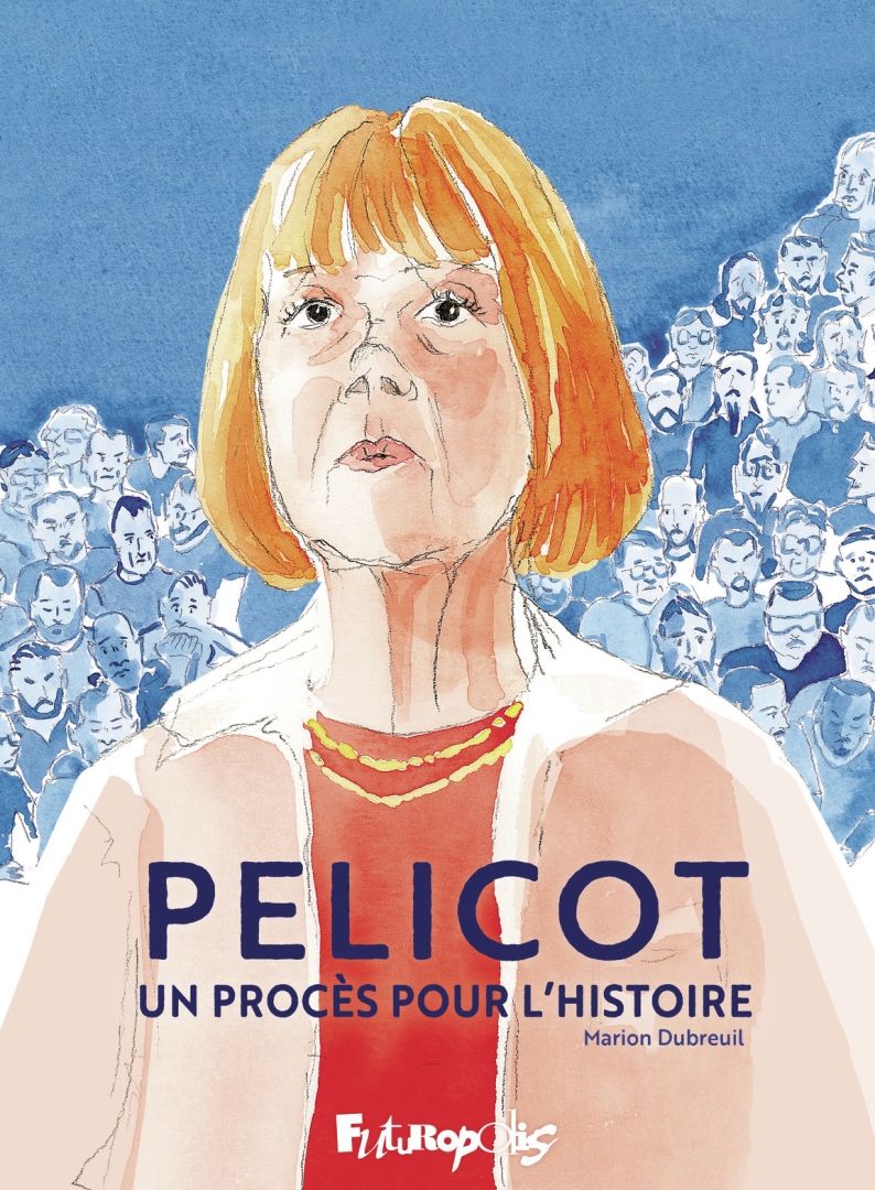 Couverture de l'album Pélicot Un procès pour l'Histoire