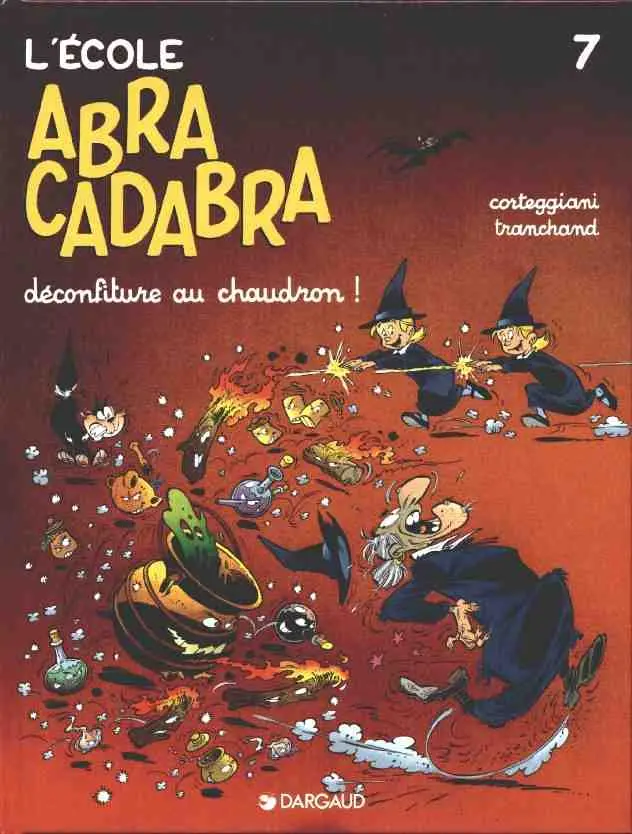 Couverture de l'album L'École Abracadabra Tome 7 Déconfiture au chaudron !