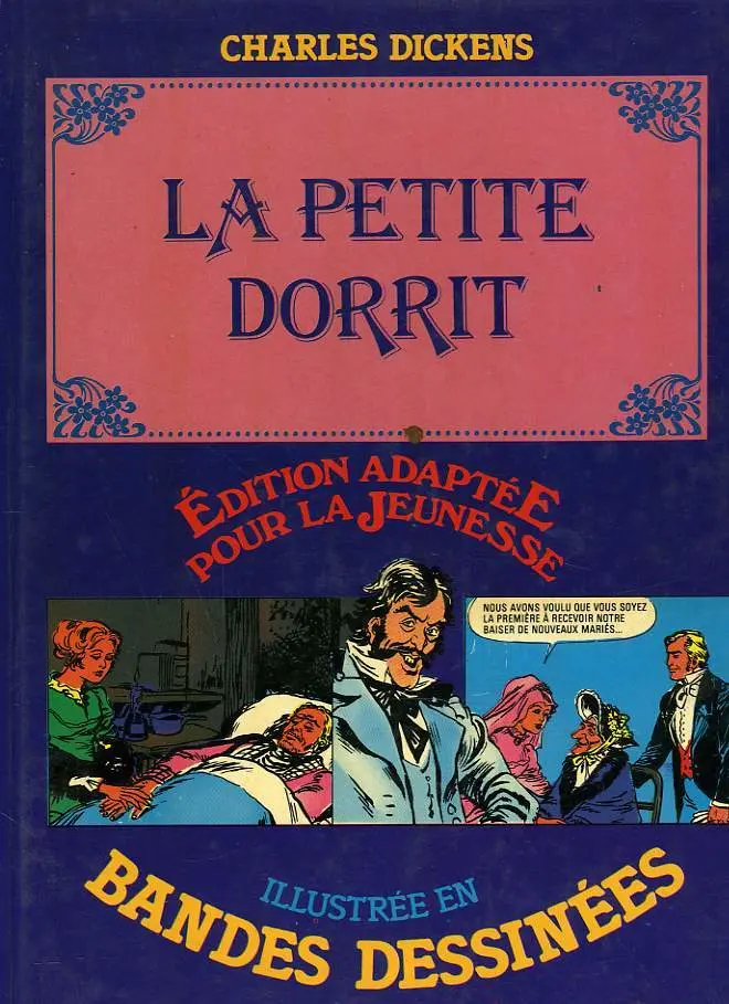 Couverture de l'album Édition adaptée pour la jeunesse, illustrée en bandes dessinées La petite Dorrit