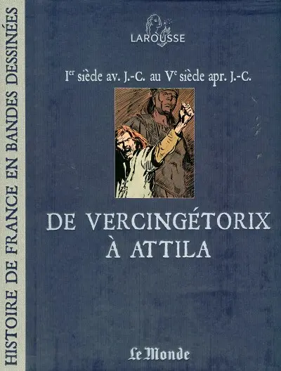 Couverture de l'album Histoire de France en Bandes Dessinées Tome 1 De Vercingétorix à Attila