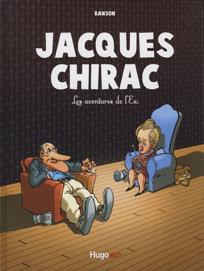 Couverture de l'album Jacques Chirac Les aventures de l'Ex.