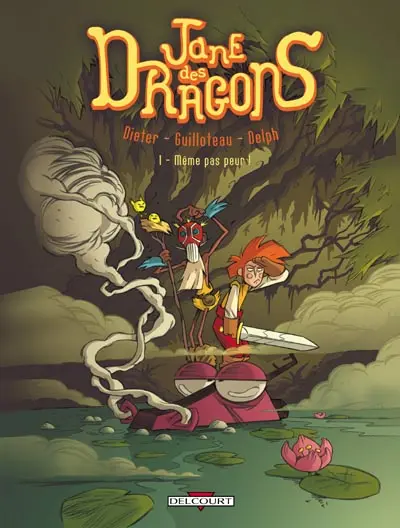 Couverture de l'album Jane des dragons Tome 1 Même pas peur !