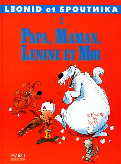 Couverture de l'album Léonid et Spoutnika Tome 2 Papa, Maman, Lénine et Moi