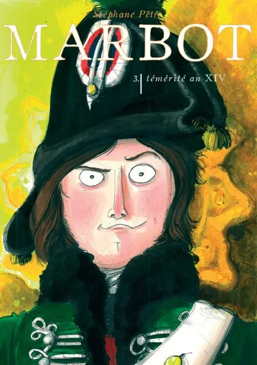 Couverture de l'album Marbot 3 Témérité an XIV