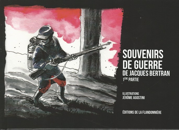 Couverture de l'album Souvenirs de guerre de Jacques Bertran Tome 1 1ère partie - Souvenirs de guerre