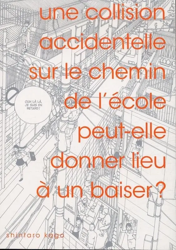 Couverture de l'album Une collision accidentelle sur le chemin de l'école peut-elle donner lieu à un baiser ?