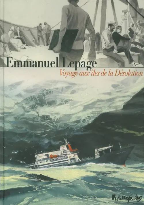 Couverture de l'album Australes - Deux récits du monde au bout du monde Tome 1 Voyage aux îles de la Désolation