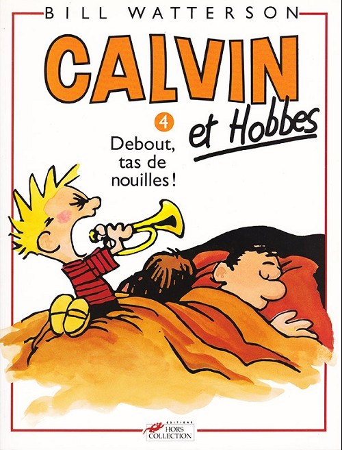 Couverture de l'album Calvin et Hobbes Tome 4 Debout, tas de nouilles !