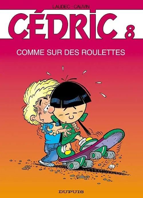 Couverture de l'album Cédric Tome 8 Comme sur des roulettes