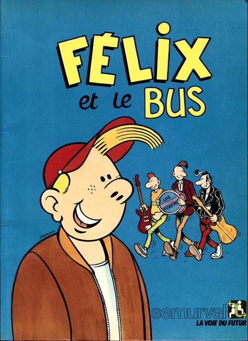Couverture de l'album Félix et le bus Semurval
