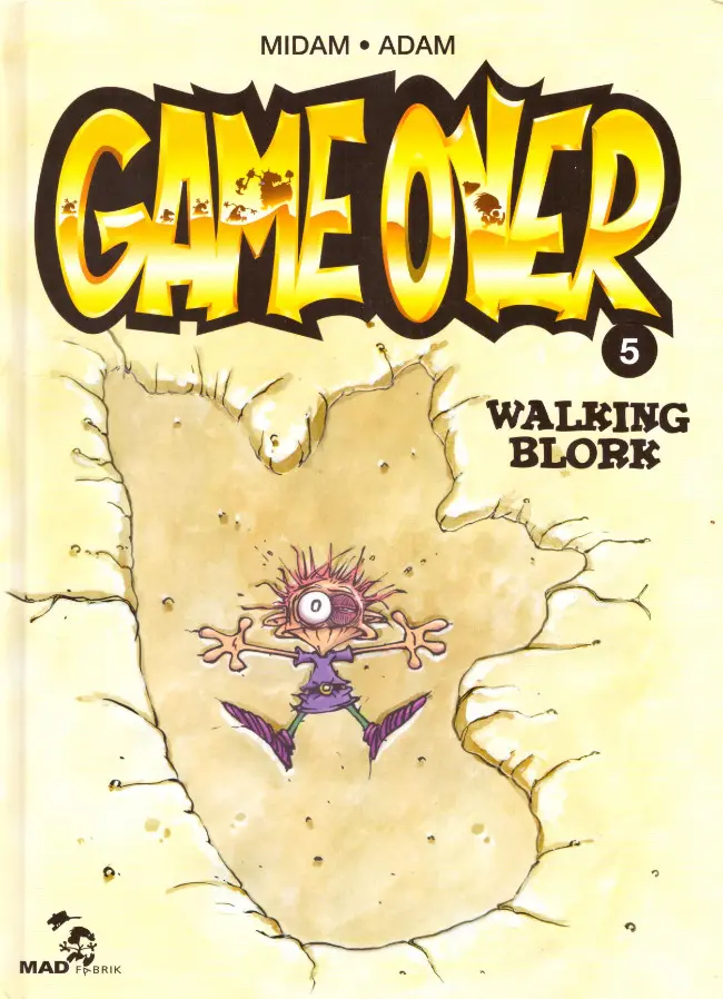 Couverture de l'album Game over Tome 5 Walking Blork