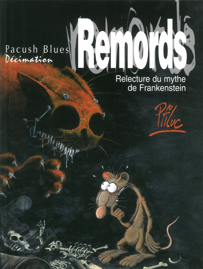 Couverture de l'album Pacush Blues Tome 10 Décimation : Remords - Relecture du mythe de Frankenstein