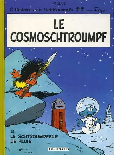 Couverture de l'album Les Schtroumpfs Tome 6 Le cosmoschtroumpf