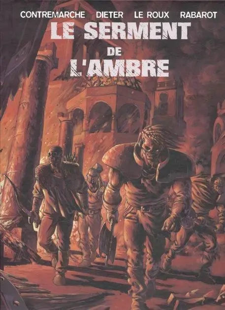 Couverture de l'album Le serment de l'Ambre Tome 3 Les barbares de Deïre