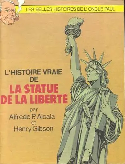 Couverture de l'album Les Belles histoires de l'Oncle Paul L'Histoire vraie de la statue de la liberté