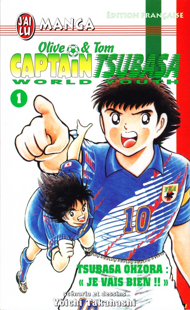 Couverture de l'album Captain Tsubasa (Olive & Tom) - World Youth Tome 1 Tsubasa Ohzora : « Je vais bien !! »