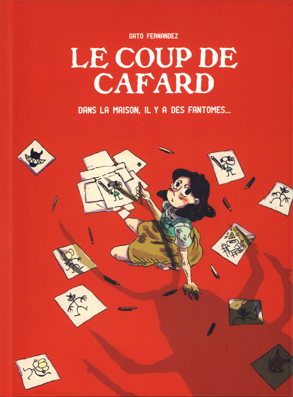 Couverture de l'album Le coup de cafard Dans la maison, il y a des fantômes...