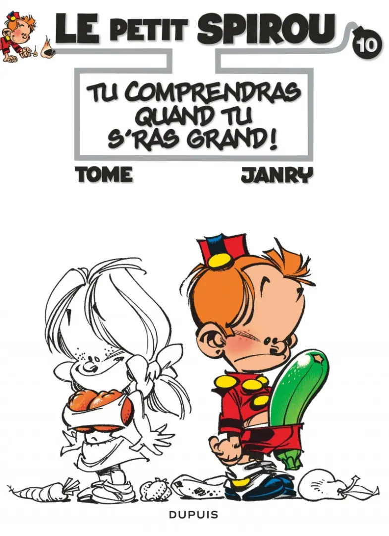 Couverture de l'album Le Petit Spirou Tome 10 Tu comprendras quand tu s'ras grand!