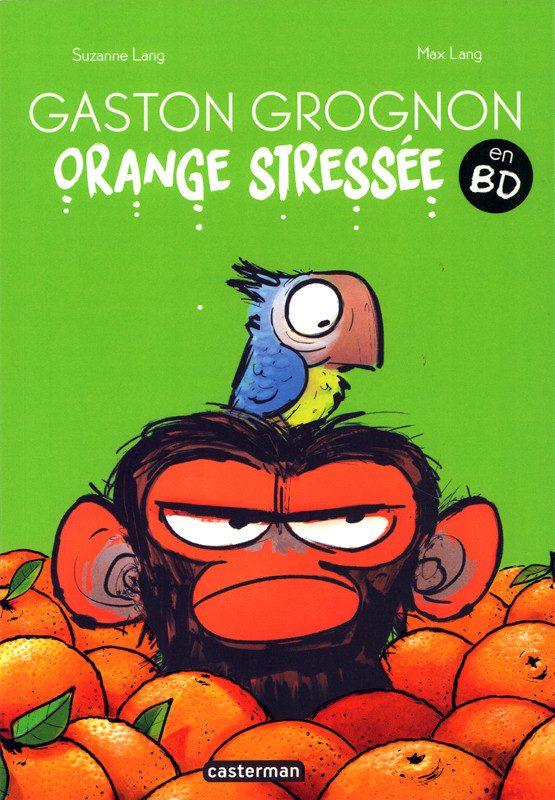 Couverture de l'album Gaston grognon 1 Orange stressée