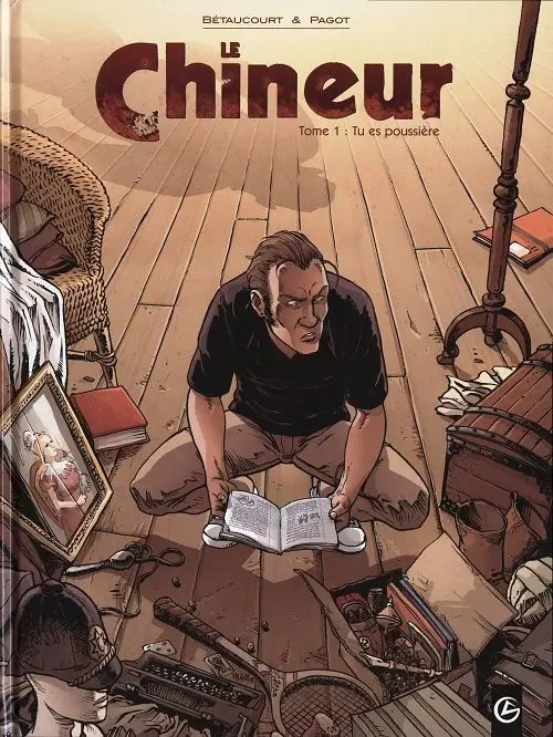 Couverture de l'album Le Chineur Tome 1 Tu es poussière