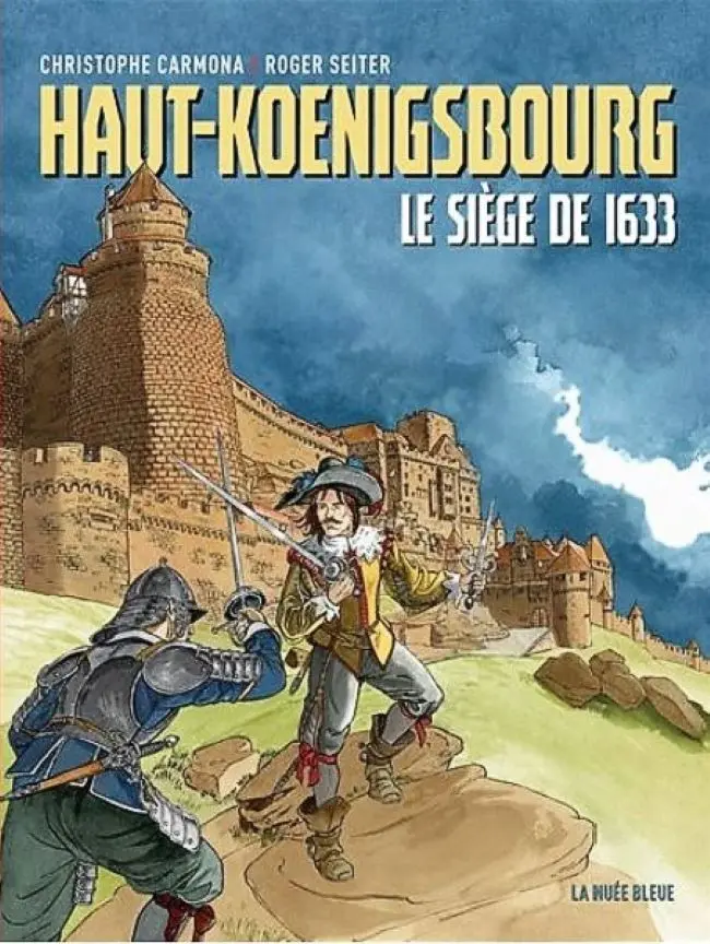 Couverture de l'album Haut-Koenigsbourg Le siège de 1633