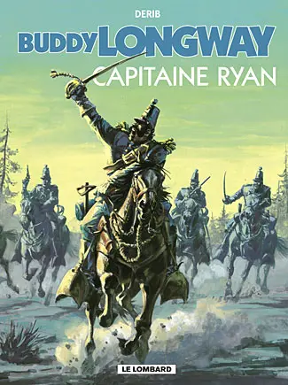 Couverture de l'album Buddy Longway Tome 12 Capitaine Ryan