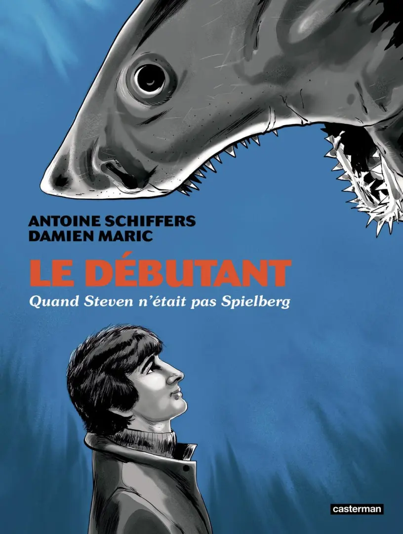 Couverture de l'album Le débutant Quand Steven n'était pas Spielberg