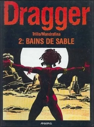 Couverture de l'album Dragger Tome 2 Bains de sable