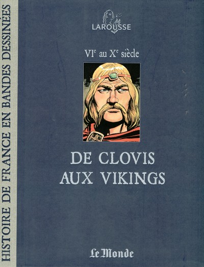 Couverture de l'album Histoire de France en Bandes Dessinées Tome 2 De Clovis aux Vikings