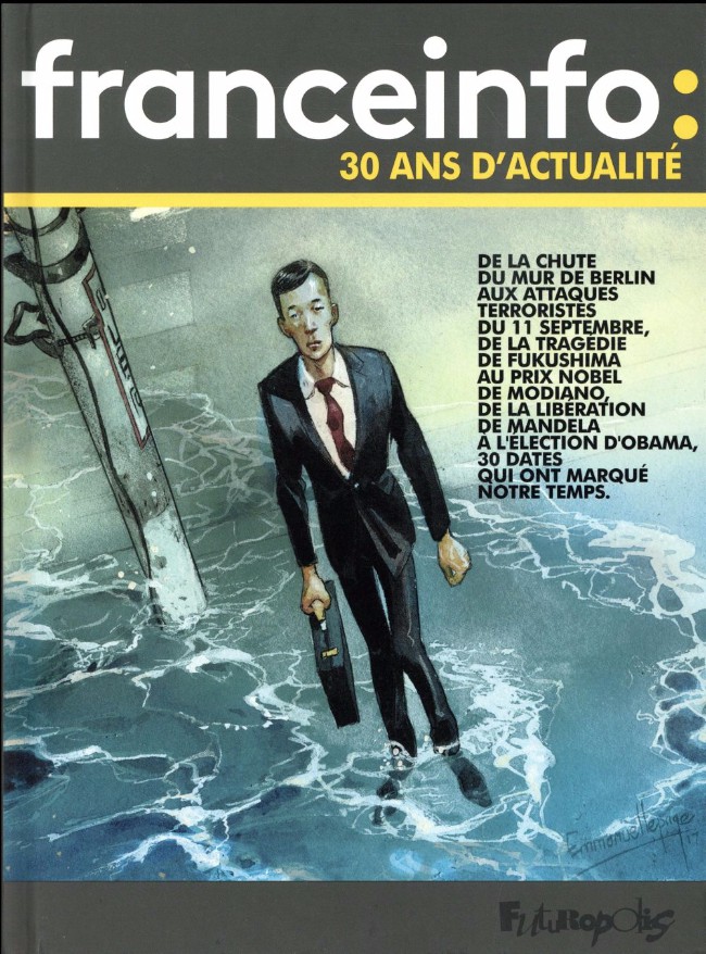 Couverture de l'album Le Jour où... Tome 3 France Info, 30 années d'actualité