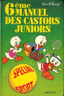 Couverture de l'album Manuel des Castors Juniors Tome 6 6ème manuel des Castors Juniors - Spécial sport