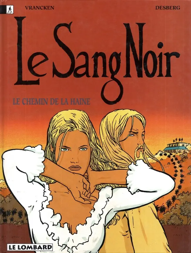 Couverture de l'album Le sang noir Tome 2 Le chemin de la haine