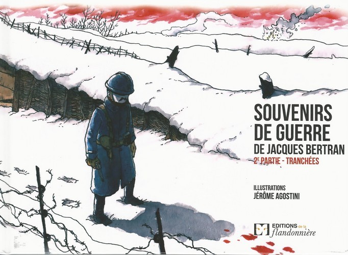 Couverture de l'album Souvenirs de guerre de Jacques Bertran Tome 2 2e partie - Tranchées