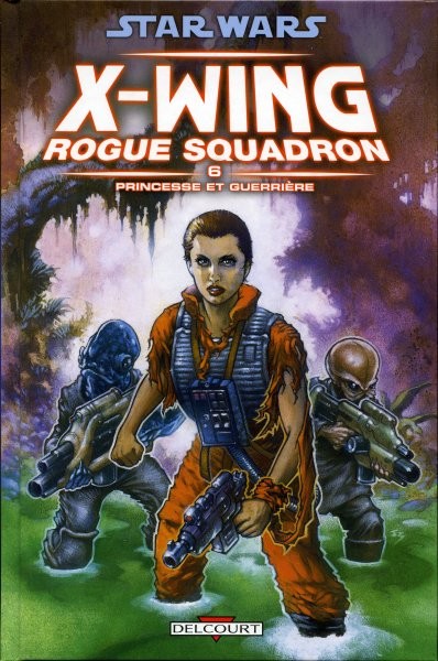 Couverture de l'album Star Wars - X-Wing Rogue Squadron Tome 6 Princesse et guerrière