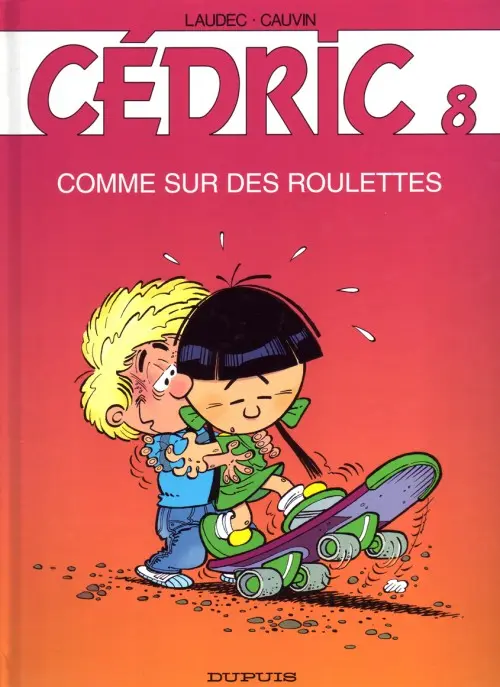 Couverture de l'album Cédric Tome 8 Comme sur des roulettes