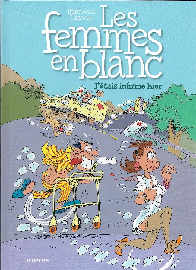 Couverture de l'album Les Femmes en Blanc Tome 5 J'étais infirme hier