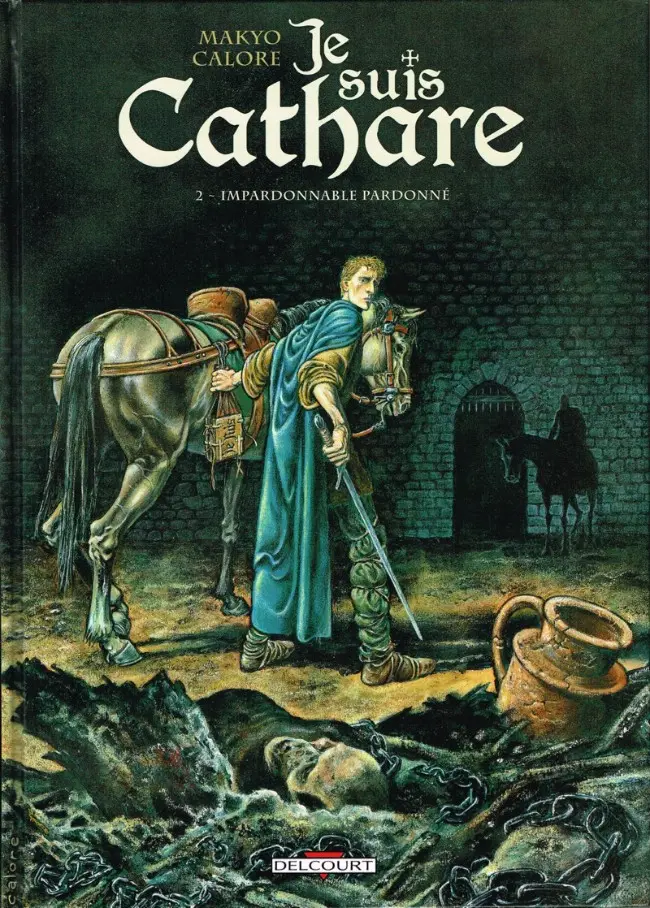 Couverture de l'album Je suis Cathare Tome 2 Impardonnable pardonné