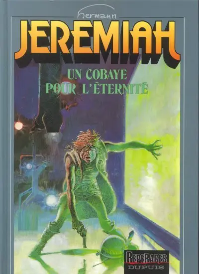 Couverture de l'album Jeremiah Tome 5 Un cobaye pour l'éternité