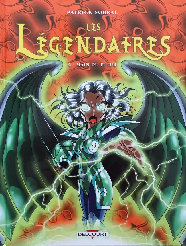 Couverture de l'album Les Légendaires Tome 6 Main du futur