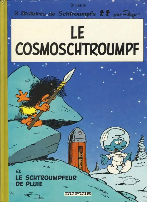 Couverture de l'album Les Schtroumpfs Tome 6 Le cosmoschtroumpf