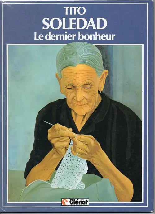 Couverture de l'album Soledad Tome 1 Le dernier bonheur