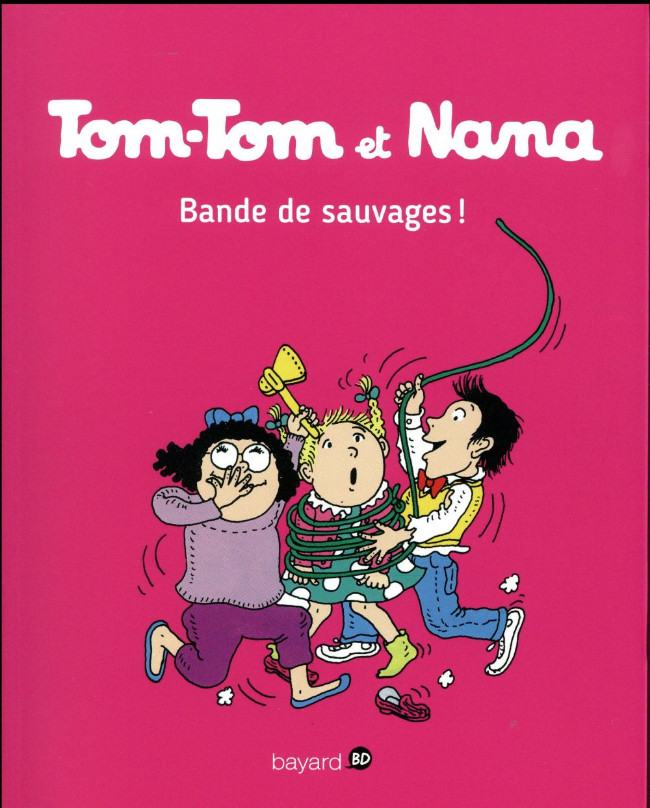 Couverture de l'album Tom-Tom et Nana Tome 6 Bande de sauvages !