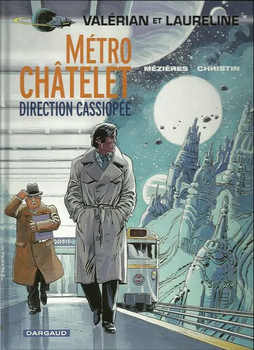 Couverture de l'album Valérian Tome 9 Métro Châtelet direction Cassiopée